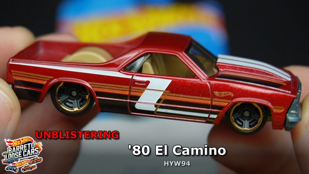 Review completo do ’80 El Camino Hot Wheels (HYW94)